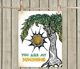  Poster Print 8x10 - Sunshine Tree Quote - of Fine Art Illustration for Your Wall Decor